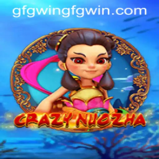 Dive Into the World of CrazyNuoZha: A Thrilling Adventure Awaits