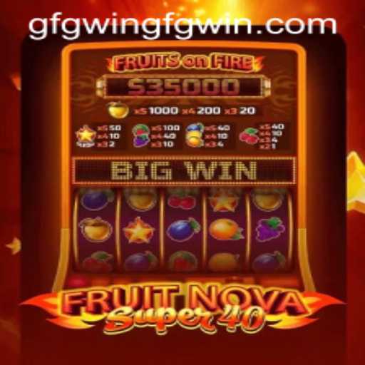 Exploring the Fruity Adventure of FruitNovaSuper40 and Gaining Exclusive Access with gfgwin PH Login