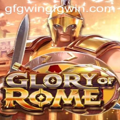 Unlock the Epic Adventures of GloryofRome with GFGWIN PH Login