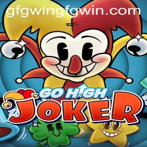 Exploring the Fascinating World of GoHighJoker: The Ultimate Gaming Experience