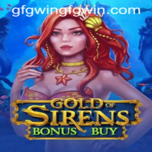 Exploring the Exciting World of GoldofSirensBonusBuy in the Context of Today's Gaming Trends