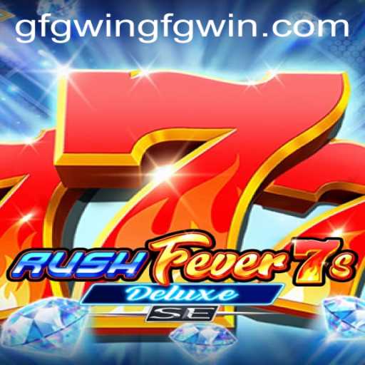 RushFever7sDeluxeSE: A Thrilling Gaming Experience with Gfgwin PH Login